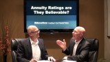 Annuity Ratings, are they Believable?