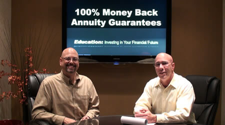 100% Money Back Annuity **Guarantees!