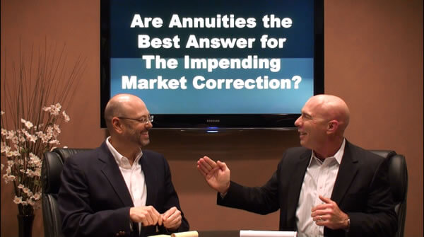 Are Annuities a Better Answer for The Impending Correction?