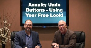 Annuity Undo Buttons – Using Your Free Look!