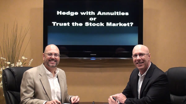 Trust the stock market or hedge with annuities?